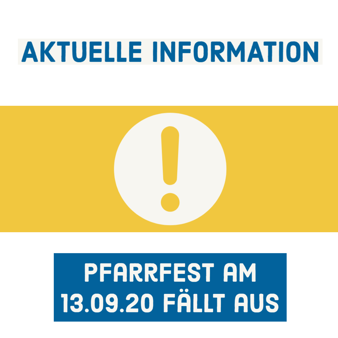 Pfarrfest fällt aus Homepage u. Instagram